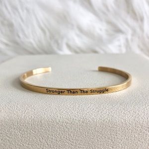 “Stronger Than The Struggle” Mantra Cuff